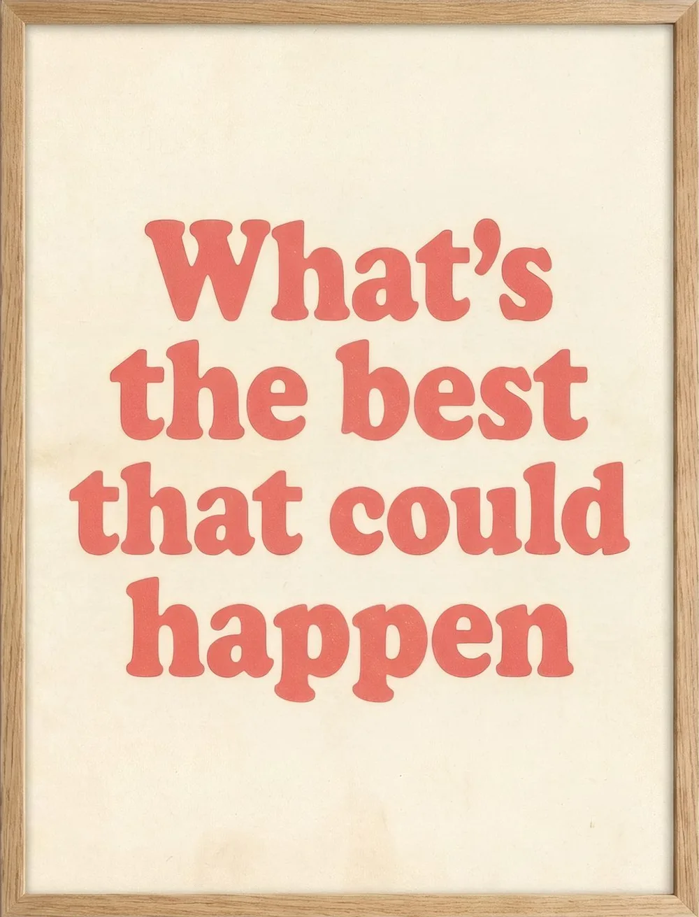 What is the best that could happen, set in warm red on blush.
