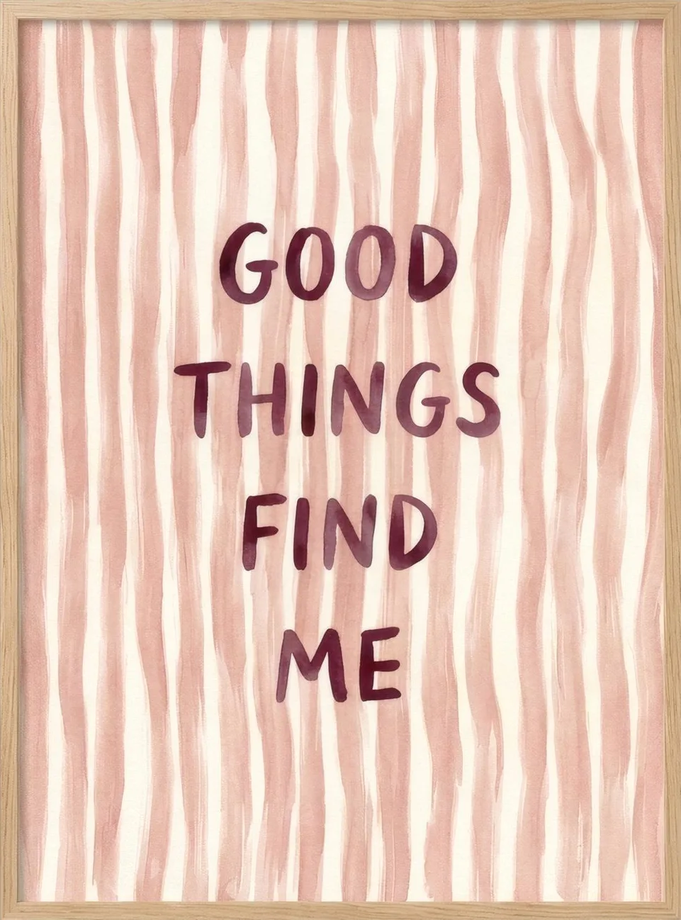 Good Things Find Me, art print