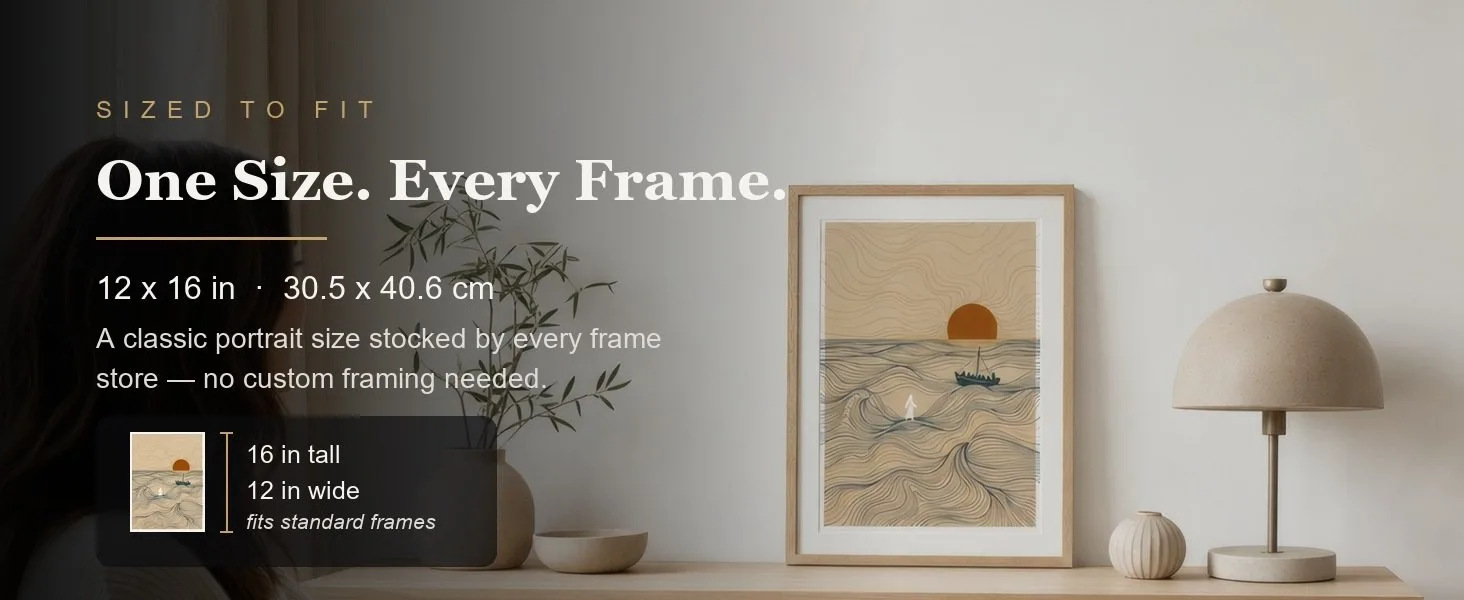 Sized to fit: 12 x 16 in, 30.5 x 40.6 cm, a standard portrait size stocked by every frame store.