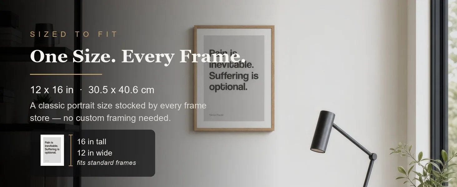 Sized to fit: 12 x 16 in, 30.5 x 40.6 cm, a standard portrait size stocked by every frame store.