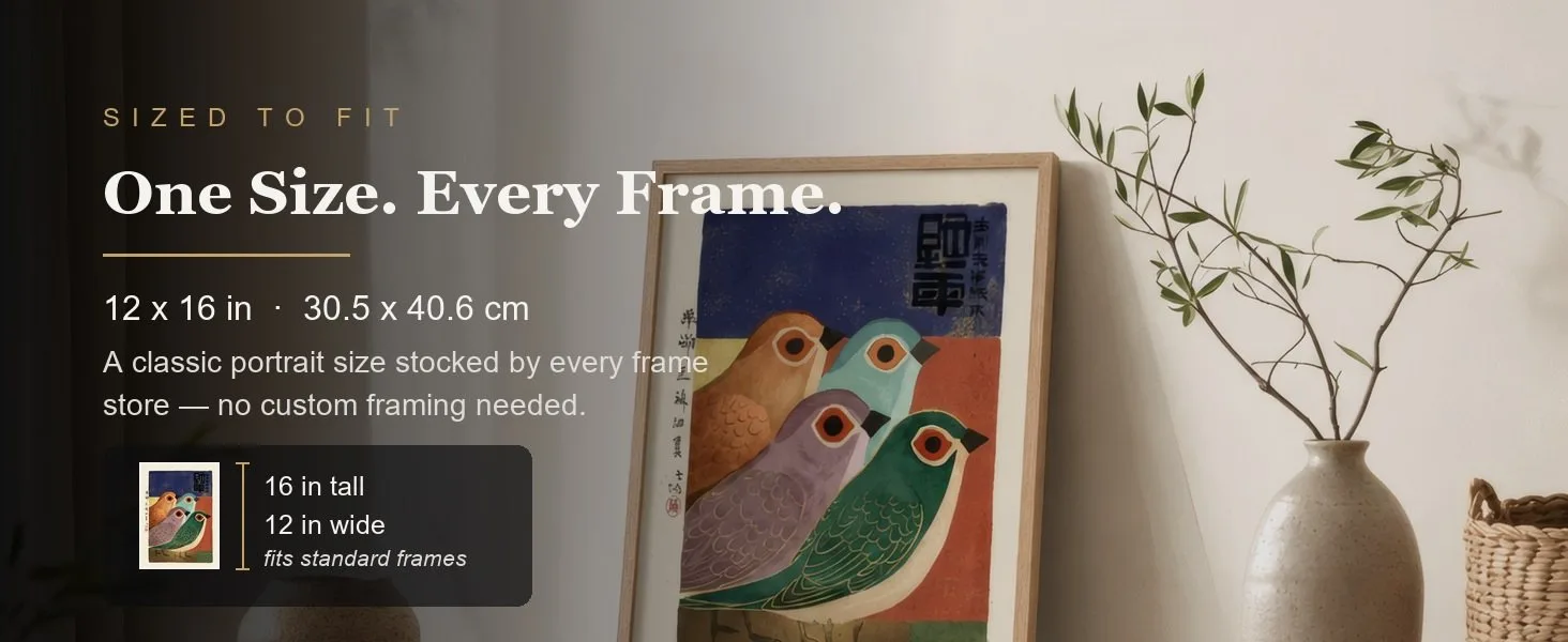 Sized to fit: 12 x 16 in, 30.5 x 40.6 cm, a standard portrait size stocked by every frame store.