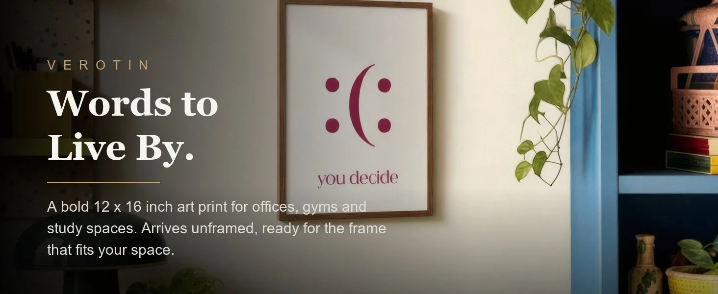 You Decide in a styled room. Arrives unframed, 12 x 16 in.