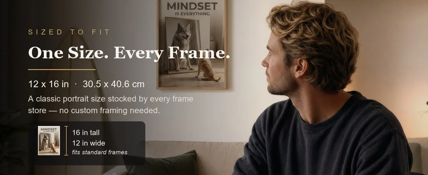 Sized to fit: 12 x 16 in, 30.5 x 40.6 cm, a standard portrait size stocked by every frame store.